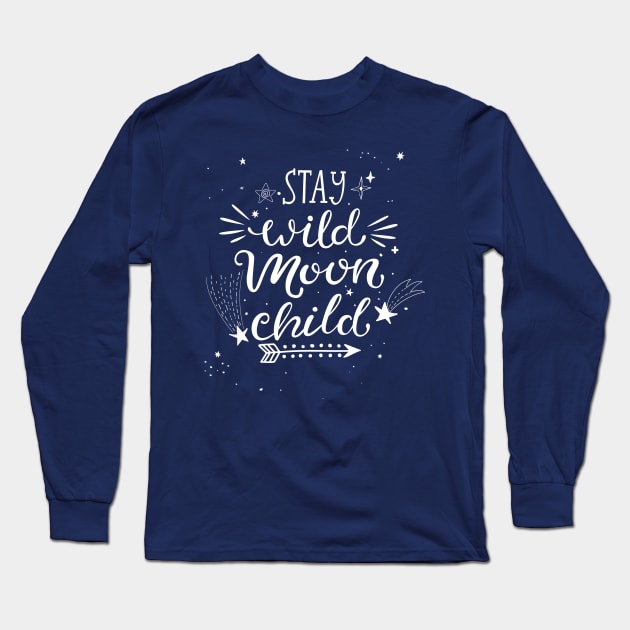 Stay Wild Moon Child Long Sleeve T-Shirt by machmigo